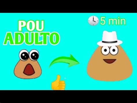 C Mo Hacer Que Pou Sea Adulto En Minutos Si La Porci N Adulto Youtube