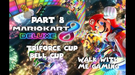 Triforce Cup Bell Cup 150cc Mario Kart 8 Deluxe YouTube