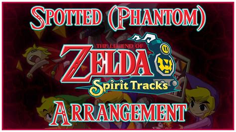 The Legend of Zelda: Spirit Tracks - Spotted (Phantom) Remaster - YouTube