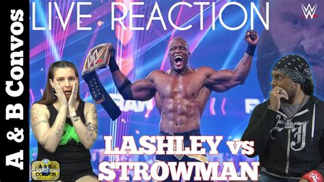 LIVE REACTION Bobby Lashley Vs Braun Strowman Monday Night Raw 2 22