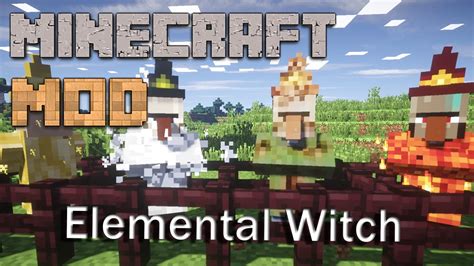 Minecraft Mods Elemental Witch Mod Showcase Youtube