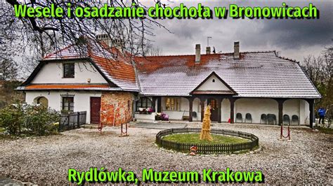 Wesele i osadzanie chochoła w Bronowicach Rydlówka Muzeum Krakowa