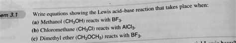 SOLVED Acid Base Reaction That Takes Place When Write Equations