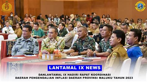 DANLANTAMAL IX HADIRI RAPAT KOORDINASI DAERAH PENGENDALIAN INFLASI