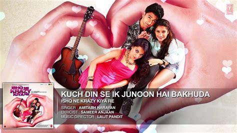 Kuch Dino Se Ek Junoon Hai Bakhuda Full Hd 1080p Audio Song ¦ Ishq Ne Krazy Kiya Re ¦ New