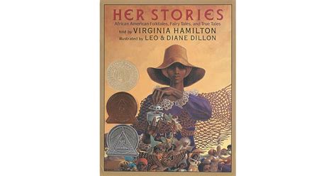 Her Stories African American Folktales Fairy Tales And True Tales By