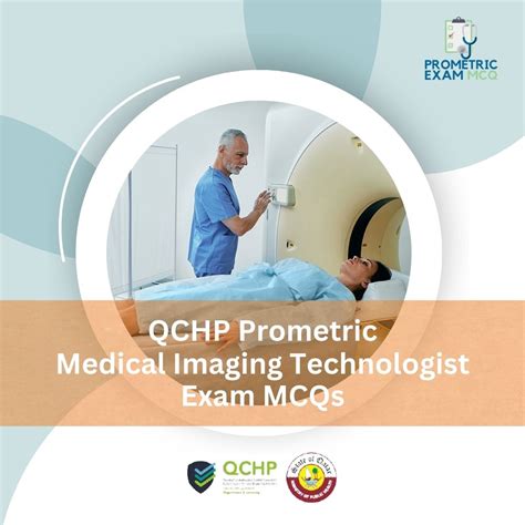 Qchp Prometric Medical Imaging Technologists Exam Mcqs