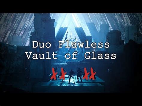 Duo Flawless Vault Of Glass Season Of Defiance Youtube