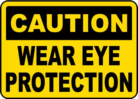 Caution Wear Eye Protection Sign Save 10 Instantly