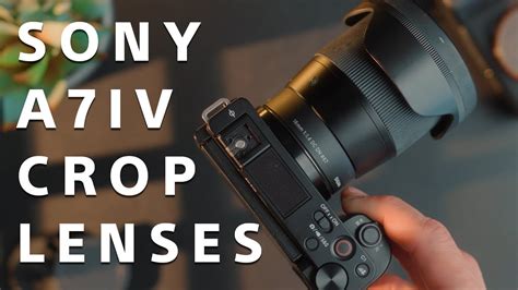 Best Aps C Lenses For Sony A Iv Youtube