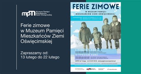 Ferie Zimowe W Muzeum Muzeum Pami Ci Mieszka C W Ziemi O Wi Cimskiej