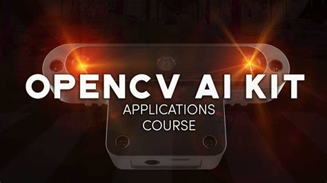 Opencv Ai Kit Specialization Course