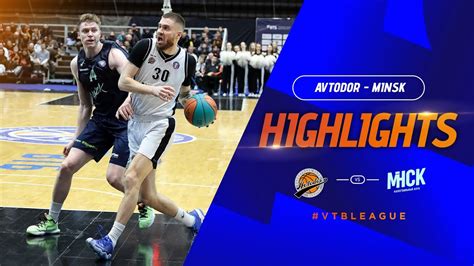 Avtodor Vs Minsk Highlights March Season Youtube