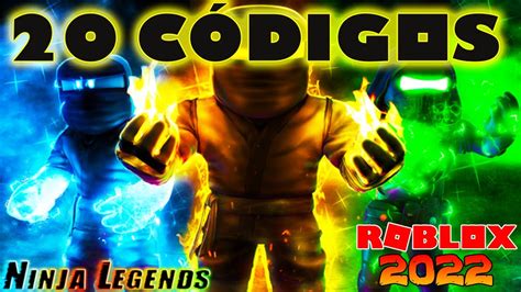 20 CÓDIGOS de NINJA LEGENDS 2022 FUNCIONAN 100 CÓDIGOS ROBLOX