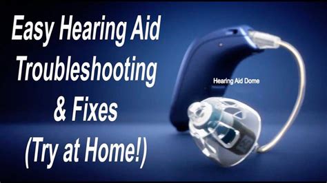 DIY Easy Hearing Aid Troubleshooting Fixes What To Do When A Hearing