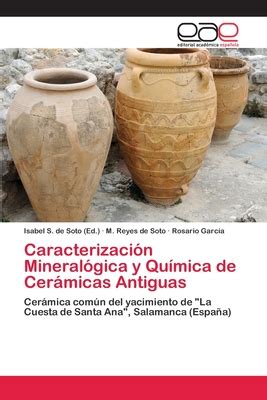 Caracterizaci N Mineral Gica Y Qu Mica De Cer Micas Antiguas By Isabel