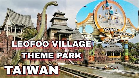 Leofoo Village Theme Park What To Know BEFORE You Go Viator, 58% OFF