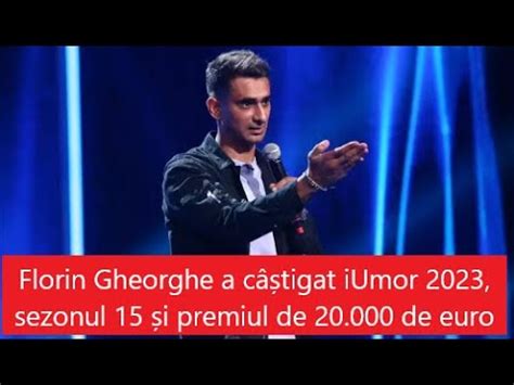 Florin Gheorghe a câștigat iUmor 2023 sezonul 15 și premiul de 20 000