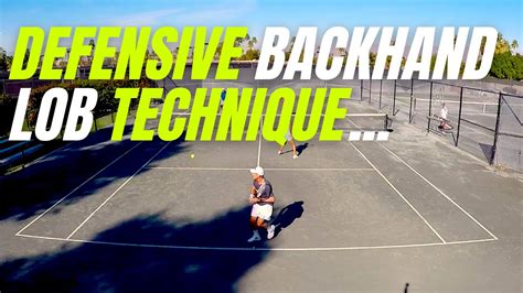 7 Around 7 Technique And Mindset The Defensive Backhand Lob Youtube