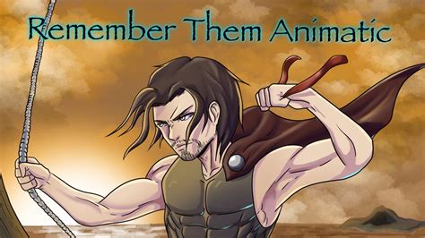 Remember Them EPIC The Musical Animatic YouTube