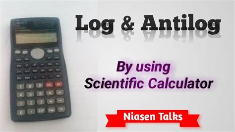 How To Calculate Log Anti Log Values Using Scientific Calculator