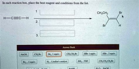 SOLVED In Each Reaction Box Place The Best Reagent And Conditions