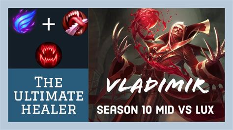 Vladimir Vs Lux Mid Season 10 Ultimate Healer League Of Legends