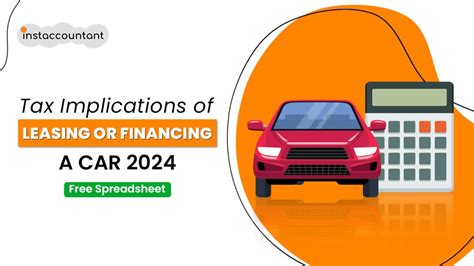 Tax Implications Of Leasing Or Financing A Car For Business