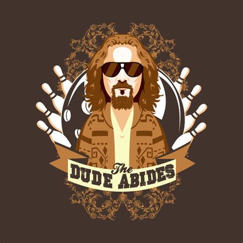 The Dude Abides Big Lebowski T Shirt The Shirt List