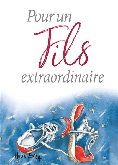 Pour un fils extraordinaire cartonné Helen Exley Achat Livre fnac