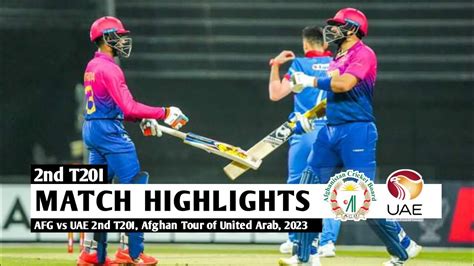 United Arab Emirates Vs Afghanistan 2nd T20I Full Match Highlights 2023