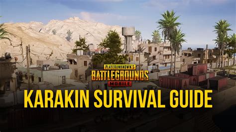 PUBG Mobile Karakin Survival Guide You Ll Need More Than Tips And