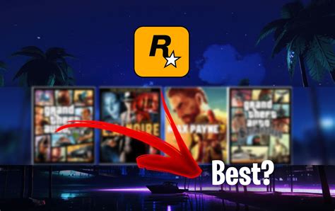 Los Cinco Mejores Juegos De Rockstar De Todos Los Tiempos Navya Verma