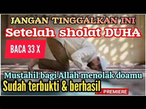 Rugi Besar Jika Setelah Duha Di Tinggalkan Baca X Maka Hidupmu Akan