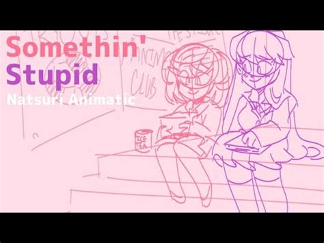 Somethin Stupidddlc Animatic Youtube