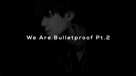 Bts We Are Bulletproof Pt 2 Slowed Reverb Youtube