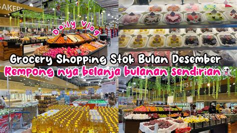 Grocery Shopping Stok Bulan Desember Rempong Nya Belanja Bulanan