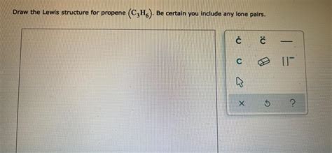 Solved Draw the Lewis structure for propene (C,H). Be | Chegg.com