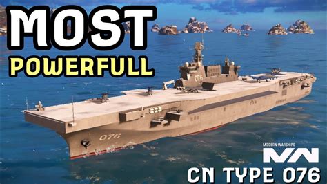 BEST AIRCRAFT CARRIER TIER 3 MODERN WARSHIPS CN TYPE 076 YouTube