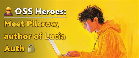 🦸 Oss Heroes Pilcrow A Student Who Built Lucia Auth Library With 9