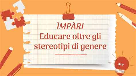 ÌMPÀRI Educare oltre gli stereotipi di genere Centro Documentazione