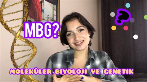 Molek Ler Biyoloji Ve Genetik Nedir Okunmal M Mbg Soru Cevap Youtube