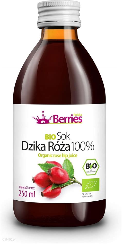 Berries Polska Sok Bio Dzika R A Z Dzikiej R Y Ml Ceny I