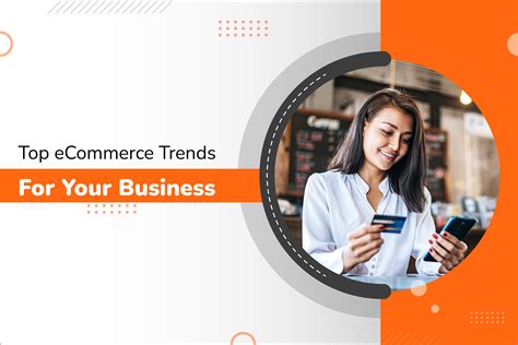 Top eCommerce Trends for your Business - KairaSoftware