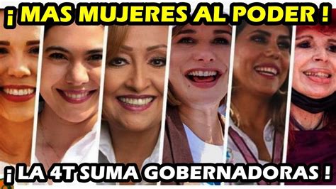 Mas Mujeres Al Poder ¡ La 4t Suma Gobernadoras Morena Arrasa Y Da El