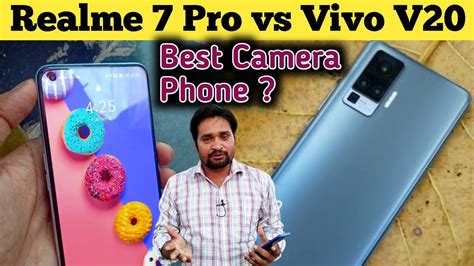 Vivo V20 Vs Realme 7 Pro Full Comparison Best Camera With Amoled