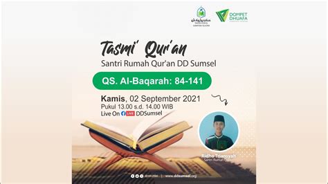 Live Tasmi Qur An Oleh Santri Rumah Qur An Dompet Dhuafa Sumsel