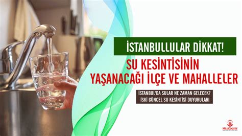 İstanbul da su kesintisi 11 Mart 2021 su kesinti listesi Son Dakika