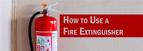 Describe The Procedure Used To Operate A Fire Extinguisher