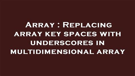 Array Replacing Array Key Spaces With Underscores In Multidimensional